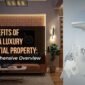 benefits of owning luxury residential project