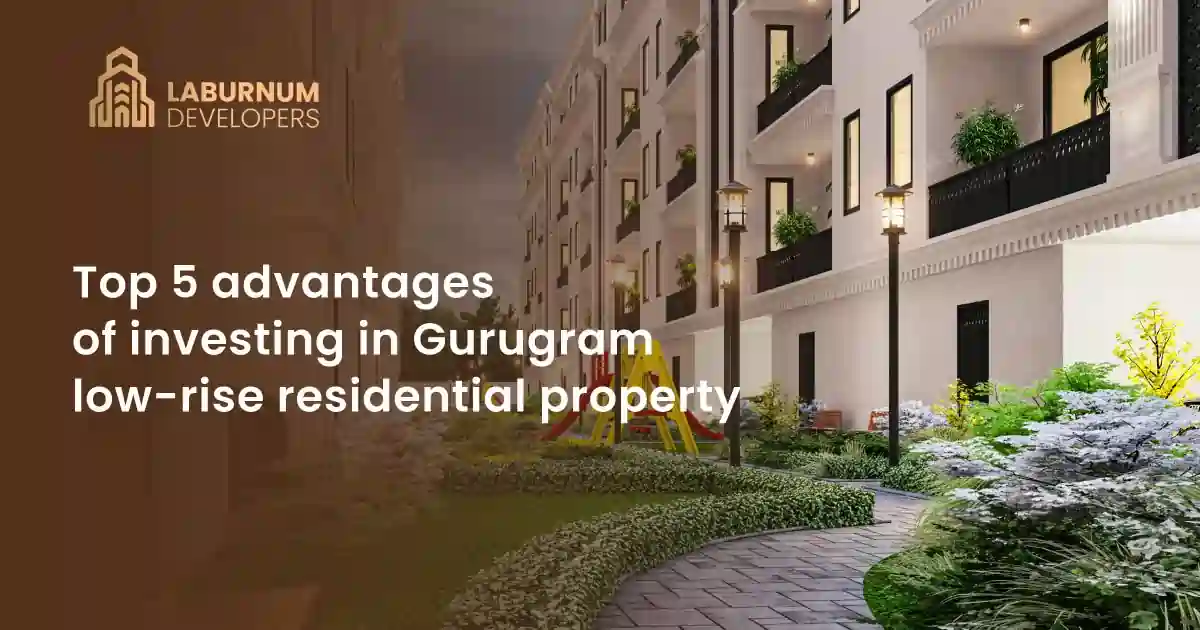 Investing in a Low-Rise Residential Property in Gurugram