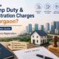 what is Stamp duty & Registration Charges in gugraon (Haryana) : a complete process property registry