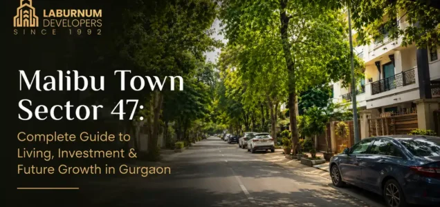 Malibu Town Sector 47 Gurgaon
