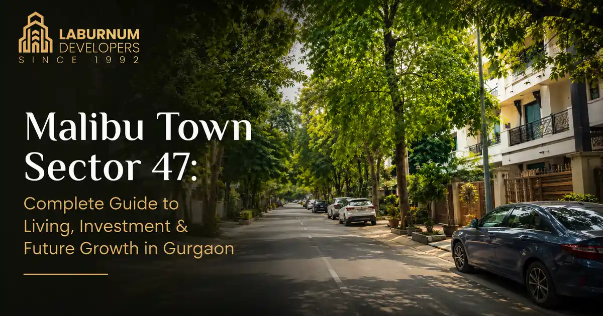 Malibu Town Sector 47 Gurgaon