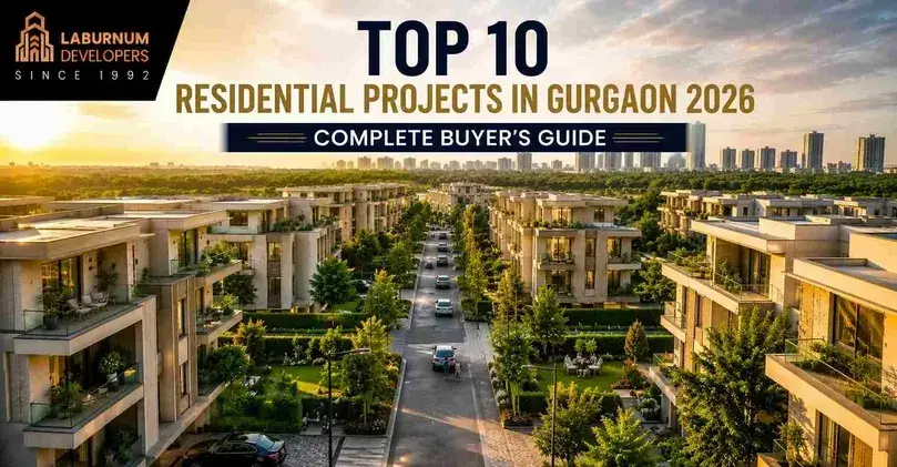 Top 10 Residential Projects in Gurgaon 2026 Complete Buyers Guide