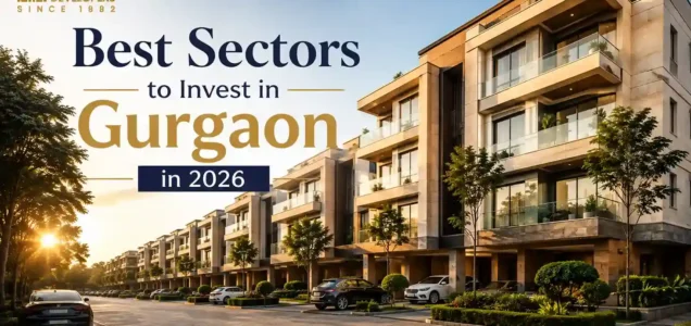 best sectors to invest in Gurgaon 2026