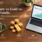 Real estate vs gold vs mutual funds investment comparison 2026