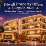 Diwali Property offers Gurgaon 2026